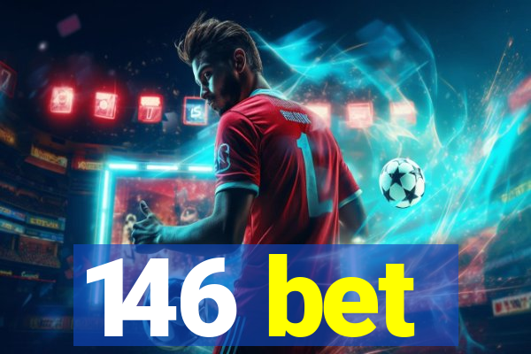146 bet